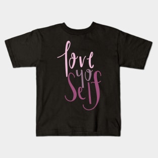 Love yo' Self- Positive quotes- Girl Power- Self Love Kids T-Shirt